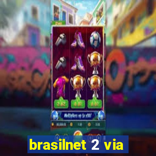 brasilnet 2 via